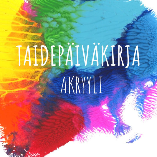 Taidepäiväkirja Akryyli, 3 viikon verkkokurssi