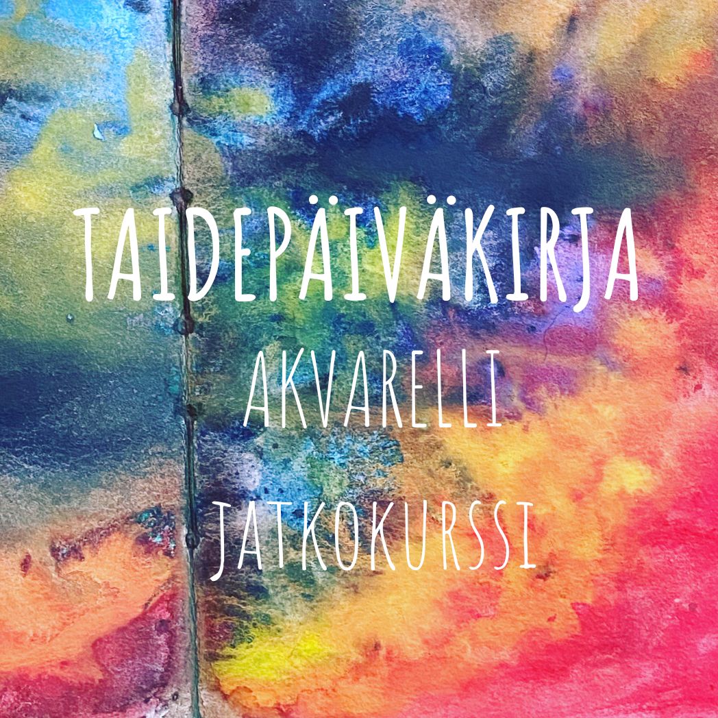 Taidepäiväkirja Akvarelli -jatkokurssi